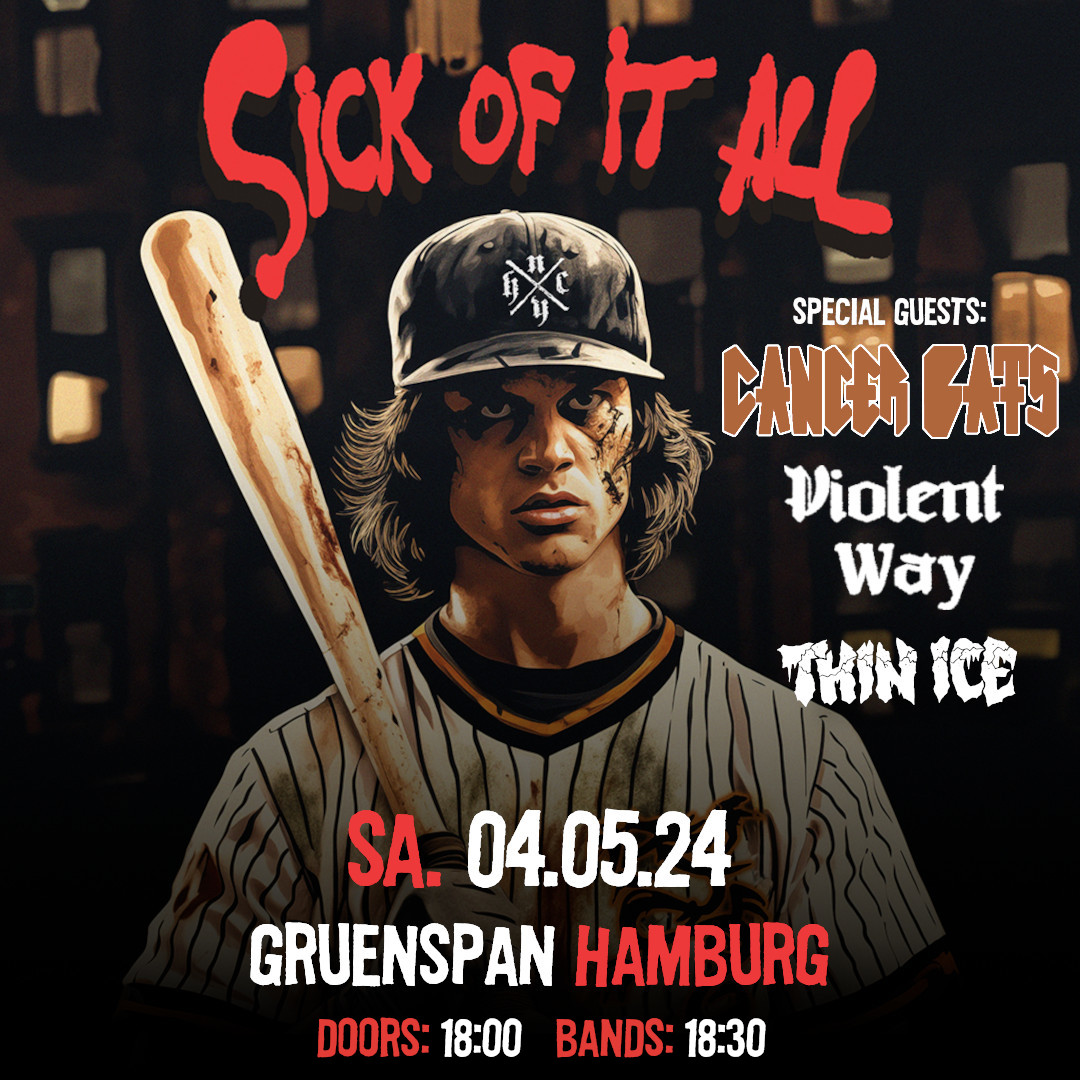 2024-05-04 - Gruenspan, Hamburg - Sick Of It All, Cancer Bats, Violent Way