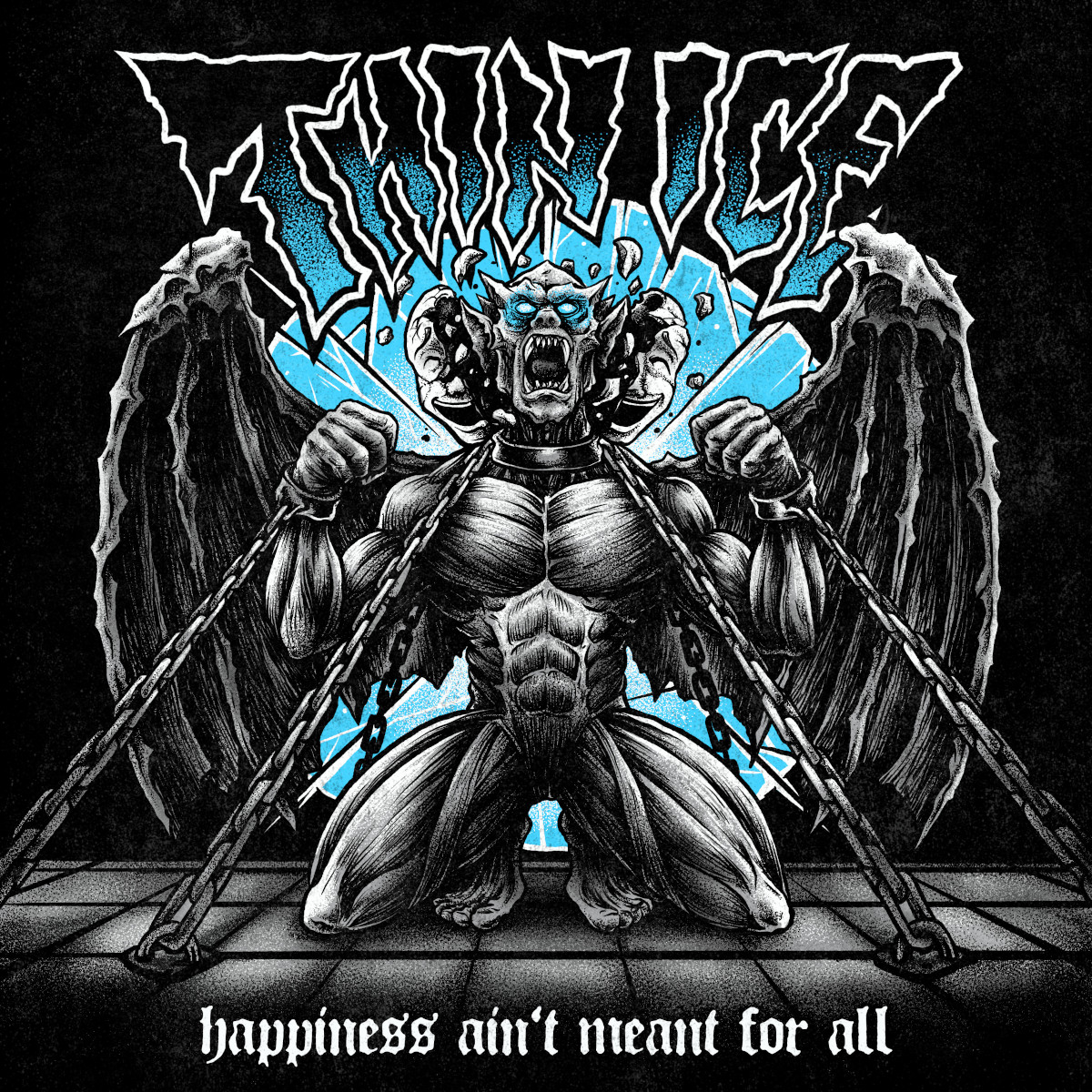 Thin Ice – Happiness Ain’t Meant For All (Single-Artwork) Thin Ice - Happiness Ain't Meant For All (Single-Artwork)